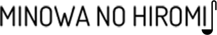 MINOWA NO HIROMI